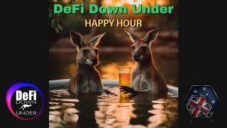 DeFi Down Under Happy Hour Ep. 4