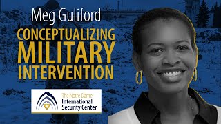 Conceptualizing Military Intervention | NDISC Seminar Series