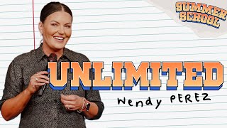 Unlimited | Wendy Perez