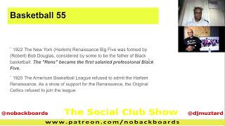 Basketball 55 - 2/11/2021 - Black Basketball History Time Line PT. 4