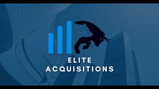 Channel Intro - Elite Acquisitions