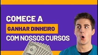 Comece a ganhar dinheiro vendendo nossos cursos