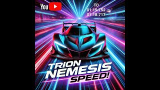 Trion Nemesis Exclusive Asphalt Legends Unite