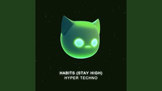 Habits (Stay High) (Sped Up)