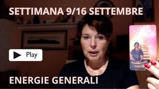 SETTIMANA 9 - 16 SETTEMBRE - ENERGIE GENERALI