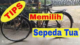 Sepeda onthel kuno - cara memilih sepeda kuno