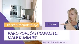 Kako organizirati kuhinju? 2 savjeta za povećanje kapaciteta kuhinje