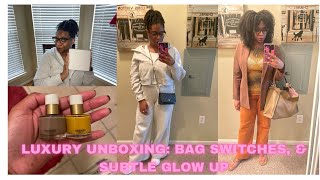 LUXURY UNBOXING: FEATURING BAG SWITCHES & SUBTLE GLOW UP