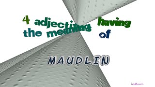 maudlin - 4 adjectives having the meaning of maudlin (sentence examples)