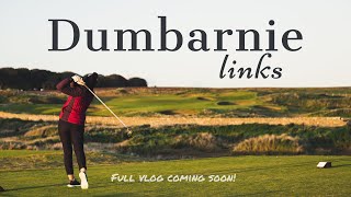 Dumbarnie Links - Full Vlog Coming Soon!