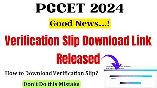 PGCET 2024 Verification Slip Download Link Released | How to Download PGCET Verification Slip ?