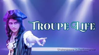 Troupe life | Shakespeare in Performance | Theater is about being together