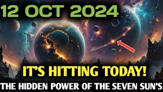 It's Coming 12 October 2024 | The Day Everything Changes—Are You Ready for the Seven Suns?