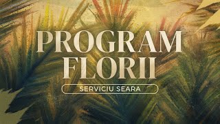 Program Seara Florii 28.04.2024 Biserica Nicolina 2024