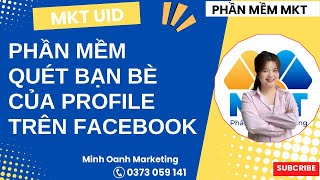 Phần Mềm Quét Danh Sách Bạn Bè Của Profile Trên Facebook | Mới Nhất 2024