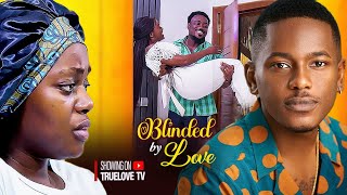 Blinded By Love  - Shaznay Okawa, Timini Egbuson, Sandra Okunzuwa, Anthony Monjaro | Nigerian Movie