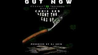 LIGHT THE GAS UP   CHRIS SKO"