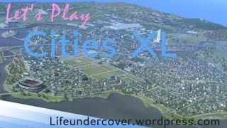 Let's Play: Cities XL Platinum - Modded