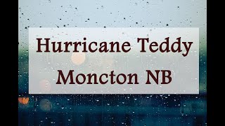 Hurricane Teddy in Moncton New Brunswick 09/23/2020