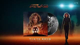 Atlas - Theme Song | Jennifer Lopez | Andrew Lockington | Netflix