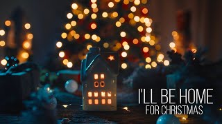 I'll Be Home for Christmas | Peaceful Piano