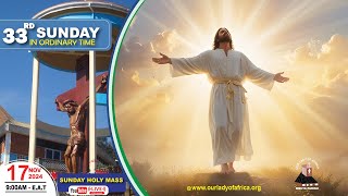 THIRTY-THIRD SUNDAY IN ORDINARY TIME |Daily TV Mass, 17th November, 2024