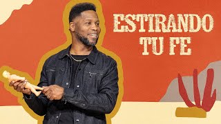 Estirando tu fe | Fe – Semana 2 | Pastor Daryl Black