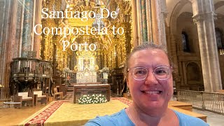 Santiago De Compostela to Porto