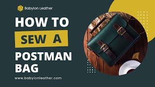 Babylon Postman Bag DIY Leather Kit Sewing Tutorial