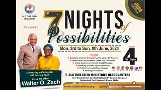 7 NIGHTS OF POSSIBILITIES JUNE, 2024 | [DAY 1]