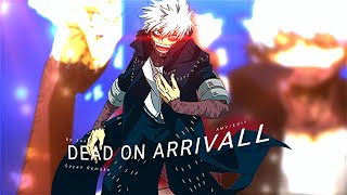 Dabi - Dead On Arrival rm @SAYANEDITZz 📱