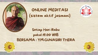 Meditasi Online - Duduk Episode  93 (Meditasi System Aktif Jasmani)