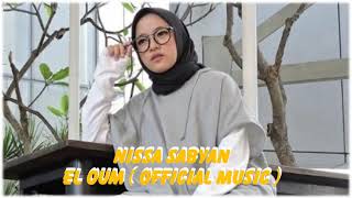 NISSA SABYAN   EL OUM  OFFICIAL MUSIC