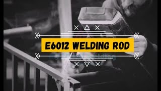 E6012 Welding electrode  Complete Guide