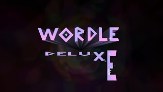 wordle deluxe by TamaN (3 Coins) | Geometry Dash 2.2