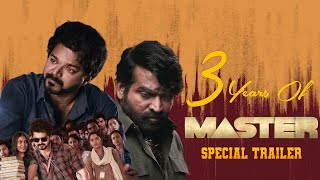 Master Special Trailer|3 Years Of Master|Thalapathy Vijay|Vijay Sethupathi|Lokesh Kanagaraj