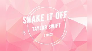 Taylor Swift - Shake It Off [Lyric Video]