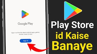 How To Create Google Play Store Account || Play store ki id kaise banaye