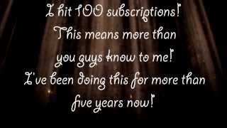 You Ask, I Tell: 100 Subscribers!