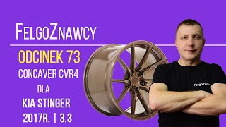 FelgoZnawcy #73 - Felga Concaver Wheels CVR4 19'' 8,5+9,5 Brushed Bronze dla Kia Stinger 2017 | 3.3