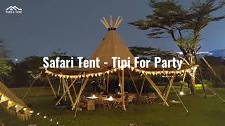 Installing A Safari Tent Tipi For Glamping