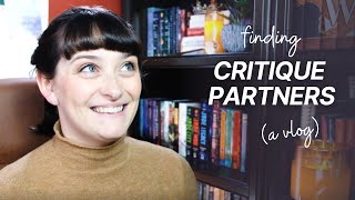 Finding and Working with Critique Partners || Revision Vlog