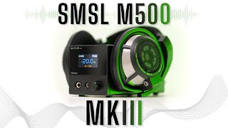 SMSL M500 MKIII Review - My Favorite ~$500 DAC