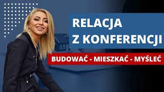 Relacja z konferencji BUDOWAĆ - MIESZKAĆ - MYŚLEĆ | Elżbieta Liberda