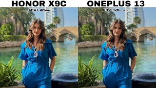 Honor X9C Vs OnePlus 13 Camera Test Comparison