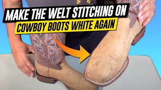 How To Make The Welt Stitching On Cowboy Boots White Again