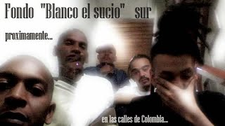 Fondo Blanco/Crack Family (Blanco El Sucio Sur) Colombia CONSENTIDO EL RMX TODA LA BANDOLA 2008