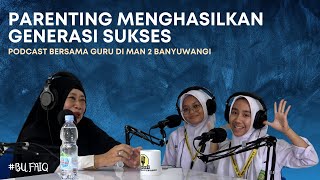 Parenting menghasilkan Generasi Sukses