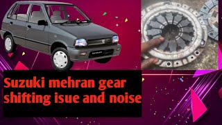 Suzuki Mehran gear not shift and noise in gear clutch preshar plate isue resolved