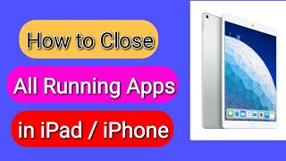 How to close apps in ipad | How to close apps in iPhone (Method-2)